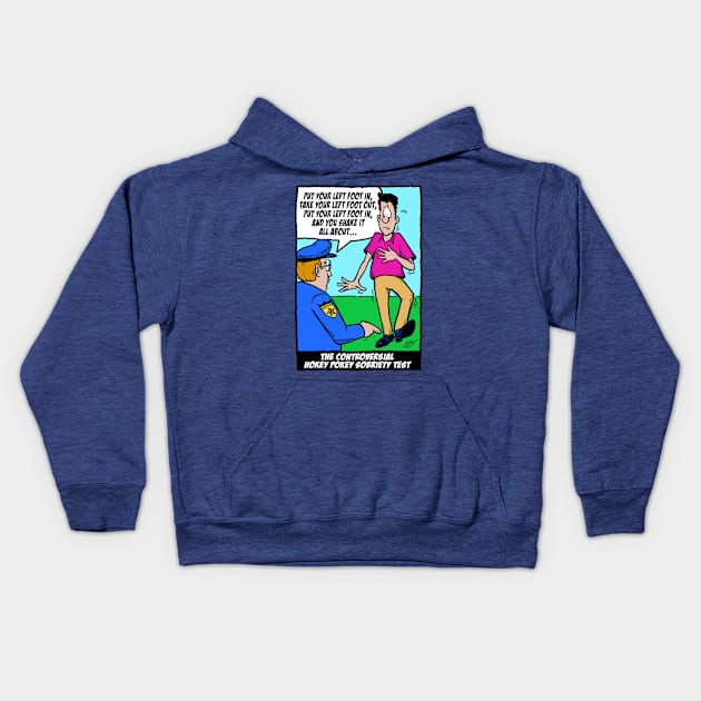 Hokey Pokey Sobriety Test Kids Hoodie by BRAVOMAXXX